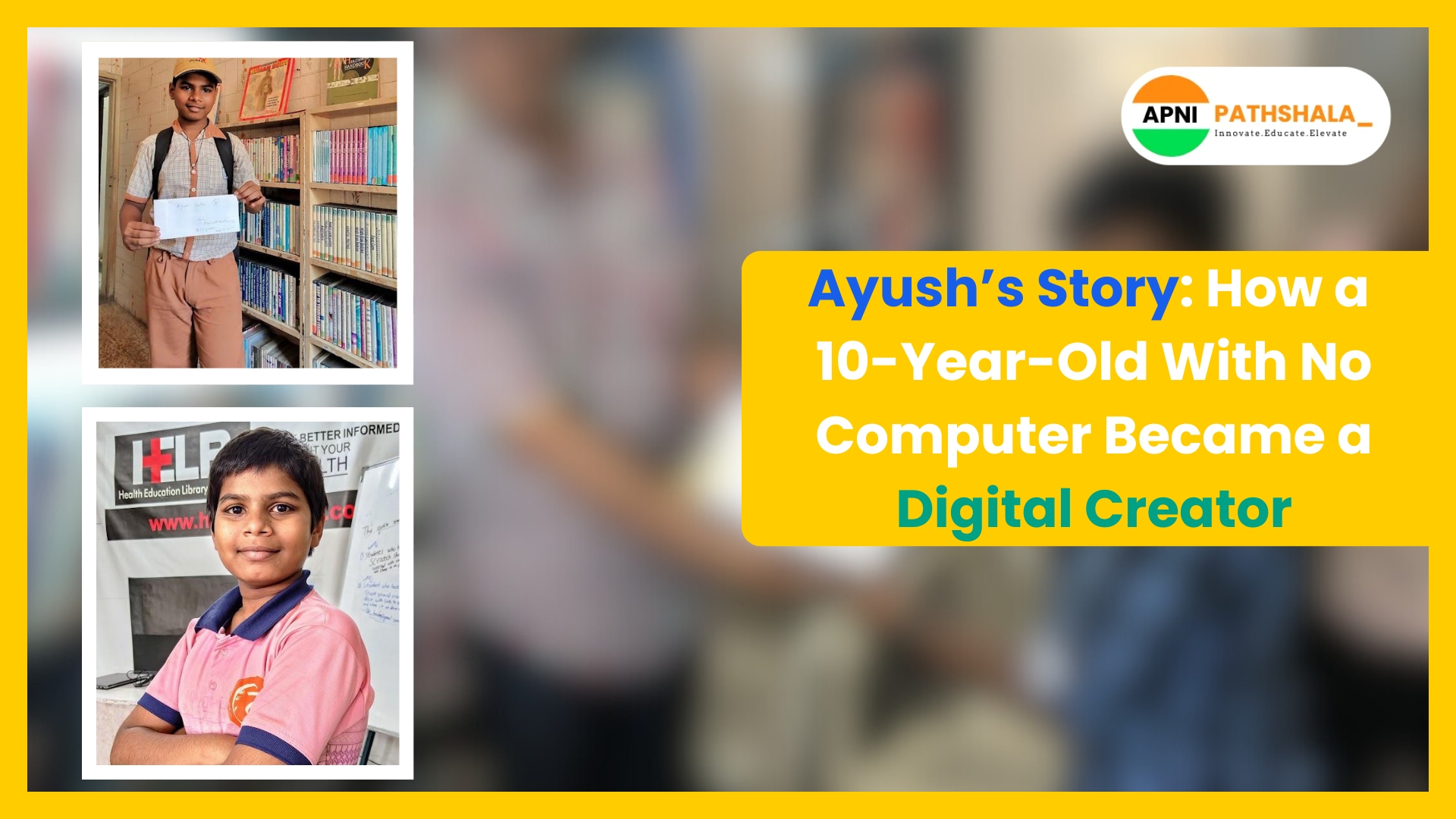 Ayush featured in Apni Pathshala’s digital learning program, proudly showcasing his certificates and digital journey.