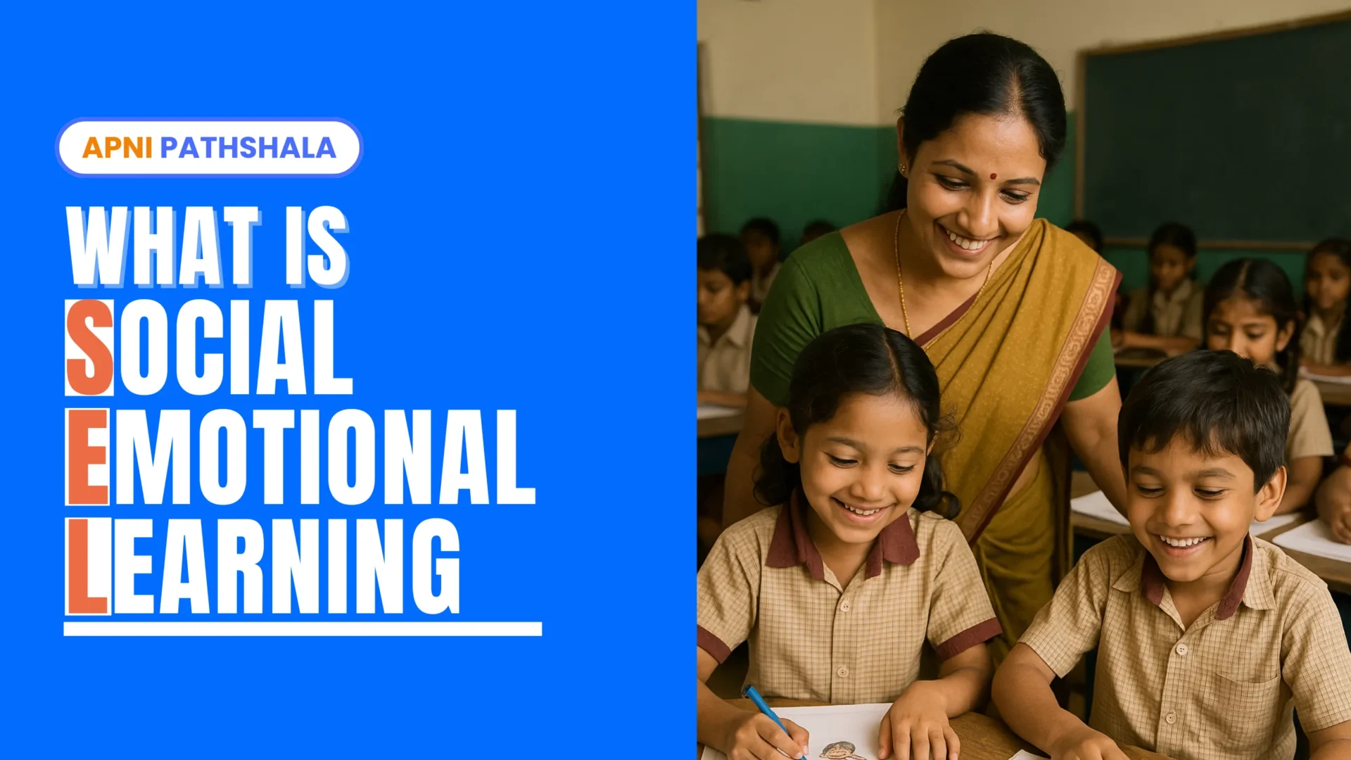 Teacher with smiling students in classroom, representing what is social emotional learning and its benefits for teachers, parents, and students.