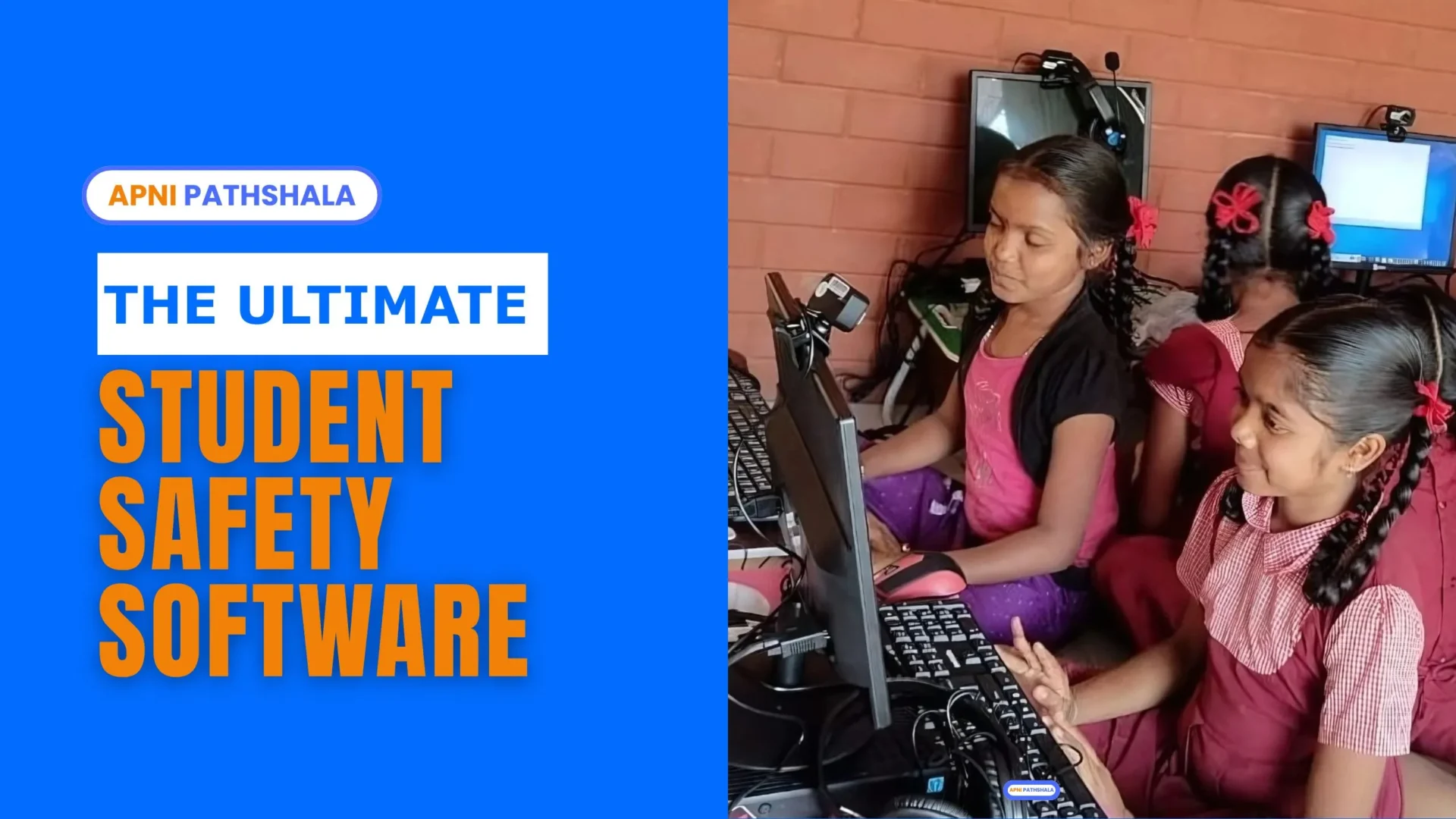 Students using computers with –The ultimate student safety software by Apni Pathshala for safe digital learning.