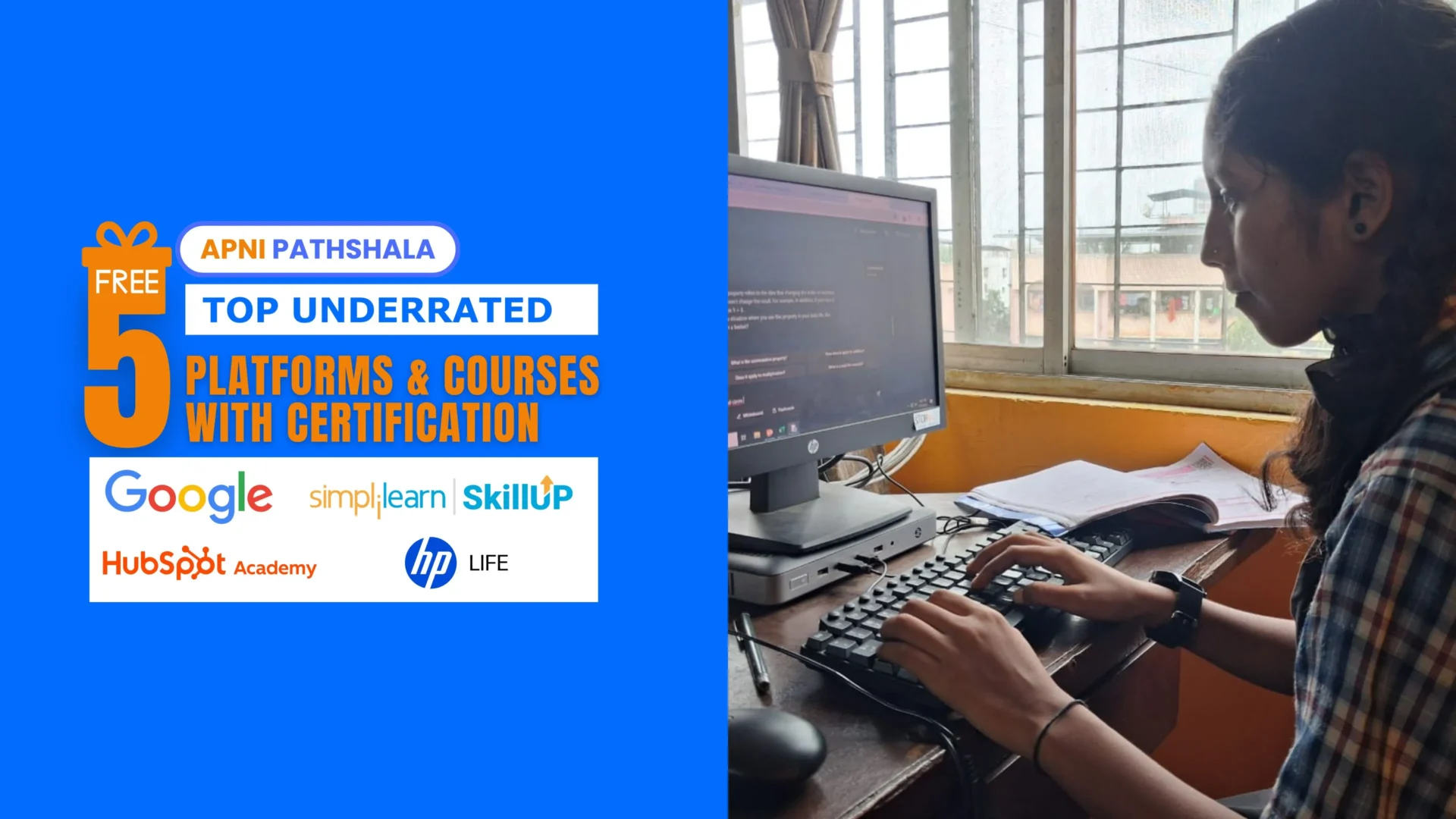 Apni Pathshala poster of Top 5 Free Certification Courses that turn students into professionals, featuring logos of Google, HubSpot, SkillUp, HP Life, and Typing.com, with students learning computers.