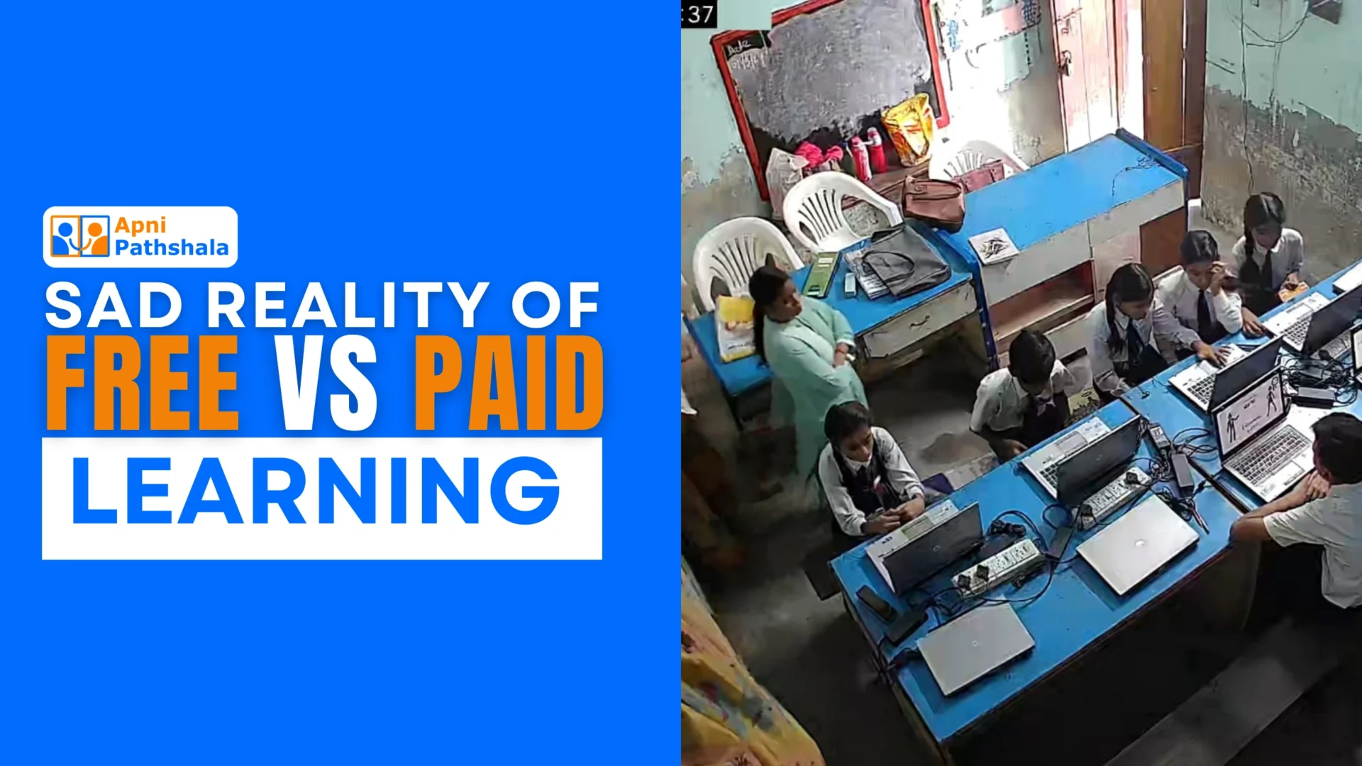 Blog cover ‘Sad Reality of Free vs Paid Learning’ with Apni Pathshala branding and classroom scene of students using laptops in a POD.