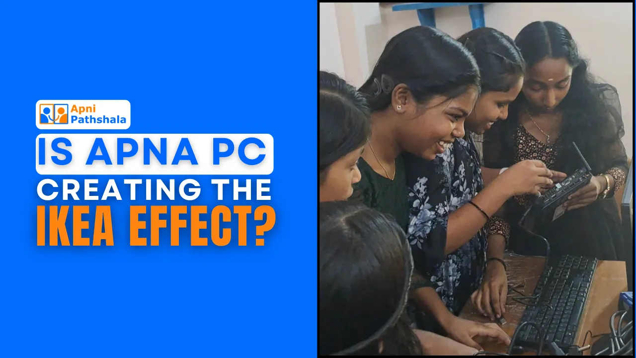 Children assembling and setting up their own Apna PCs, with the text ‘Is Building Your Own PC Creating the IKEA Effect?’ highlighting the connection between effort and ownership.