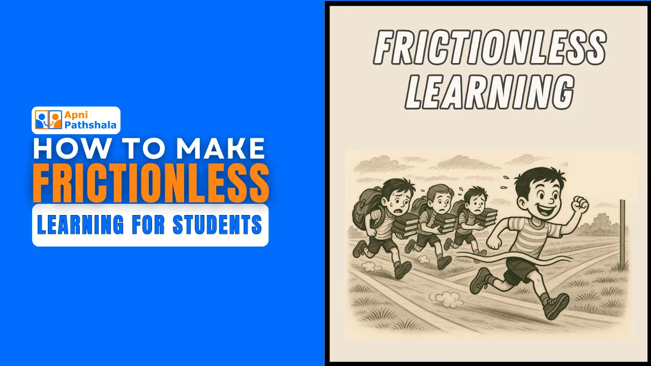 Children running with books and bags, showing friction in education with the title How to Make Frictionless Learning for Students