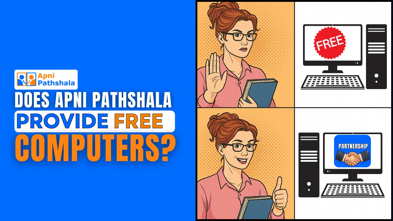Graphic asking ‘Does Apni Pathshala provide free computers?’ showing the difference between free computers and the organisation’s partnership-based computer model. (With no and yes meme)