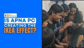Children assembling and setting up their own Apna PCs, with the text ‘Is Building Your Own PC Creating the IKEA Effect?’ highlighting the connection between effort and ownership.