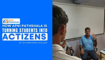 Dr. Aniruddha Malpani interacting with students during an Apni Pathshala session, highlighting the mission of turning students into ACTiZENS.