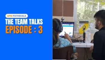 Team talks of Apni Pathshala.