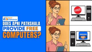 Graphic asking ‘Does Apni Pathshala provide free computers?’ showing the difference between free computers and the organisation’s partnership-based computer model. (With no and yes meme)